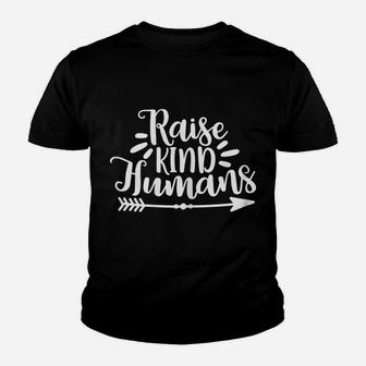 Womens Raise Kind Humans Proud Mama Mom Gift Youth T-shirt | Crazezy
