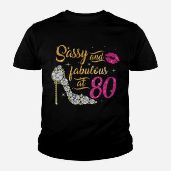 Womens Sassy And Fabulous At 80 Years Old 80Th Birthday Shoes Lips Youth T-shirt | Crazezy