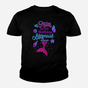 Womens Sister Of The Birthday Mermaid Funny Birthday Party Matching Youth T-shirt | Crazezy AU