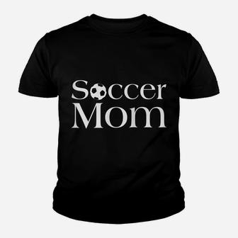 Womens Soccer Mom Women Proud Soccer Mommy Gift Youth T-shirt | Crazezy