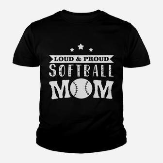 Womens Softball Design - Loud & Proud Softball Mom Youth T-shirt | Crazezy AU