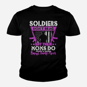Womens Soldiers Don't Brag - Proud Army Mom Military Mother Gift Youth T-shirt | Crazezy
