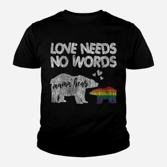 Womens Vintage Mama Bear Love Needs No Words Proud Gay Lgbtq Mom Youth T-shirt | Crazezy AU