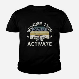 Wonder Twin Power Activated Design Sibling Design Youth T-shirt | Crazezy CA