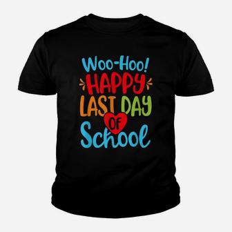 Woo Hoo Happy Last Day Of School Shirt Teacher Student Youth T-shirt | Crazezy