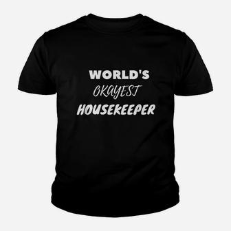 World's Okayest Housekeeper Youth T-shirt | Crazezy