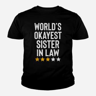 Worlds Okayest Sister In Law Funny Birthday Christmas Gag Youth T-shirt | Crazezy UK