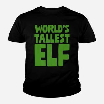 World's Tallest Elf Xmas Santa's Elves Christmas Pun Holiday Youth T-shirt | Crazezy