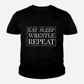 Wrestling Wrestler Gift Eat Sleep Wrestle Repeat Youth T-shirt | Crazezy AU