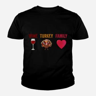 Wtf-Wine Turkey Family Funny Wine Lover Thanksgiving Day Sweatshirt Youth T-shirt | Crazezy