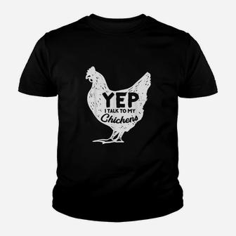Yep I Talk To My Chickens Youth T-shirt | Crazezy AU