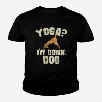 Yoga I Am Down Dog Youth T-shirt | Crazezy