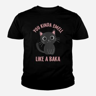 You Kinda Smell Like A Baka Funny Viral Meme For Cat Lovers Youth T-shirt | Crazezy CA