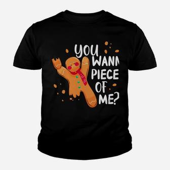 You Wanna Piece Of Me Funny Christmas Gift Gingerbread Sweatshirt Youth T-shirt | Crazezy AU