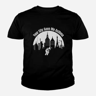 Your City Gave Me Asthma Youth T-shirt | Crazezy DE