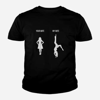 Your Wife My Wife Pole Dance Youth T-shirt | Crazezy