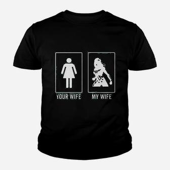 Your Wife My Wife Superwife Youth T-shirt | Crazezy UK