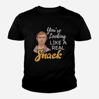 Youre Looking Like Real Snack Youth T-shirt | Crazezy CA