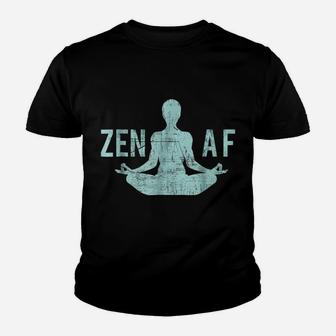 Zen Af Cute Yoga Clothes Funny Gifts For Women Youth T-shirt | Crazezy CA