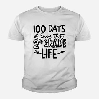 100 Days Of Livin That 2nd Grade Life Happy 100 Days Of School Youth T-shirt - Seseable