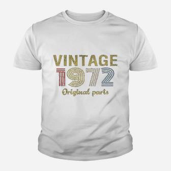 49Th Birthday Gift Retro Birthday 1972 Original Parts Youth T-shirt | Crazezy