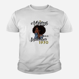 A Queen Was Born In September 1970 Birthday Gifts Funny Youth T-shirt | Crazezy DE