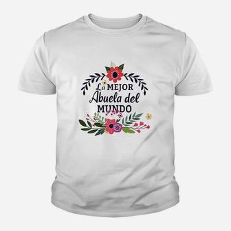 Abuela La Mejor Abuela Del Mundo Best Gift For Abuela Youth T-shirt | Crazezy