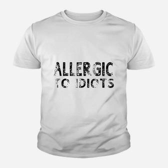 Allergic To Idiots Youth T-shirt | Crazezy UK