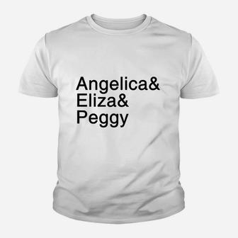 Angelica And Eliza And Peggy Helvetica Names Youth T-shirt | Crazezy AU