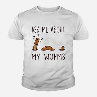 Ask Me About My Worms Youth T-shirt | Crazezy UK