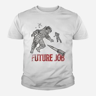 Astronaut Future Job Funny T Shirt Love Space Geek Gifts Tee Youth T-shirt | Crazezy