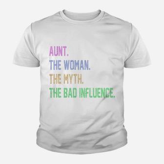 Aunt Woman Myth Bad Influence Youth T-shirt | Crazezy