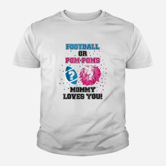 Baby Gender Reveal Football Or Pom Pom Mommy Loves You Youth T-shirt | Crazezy AU