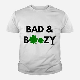 Bad And Boozy Funny Saint Patrick Day Drinking Gift Youth T-shirt | Crazezy