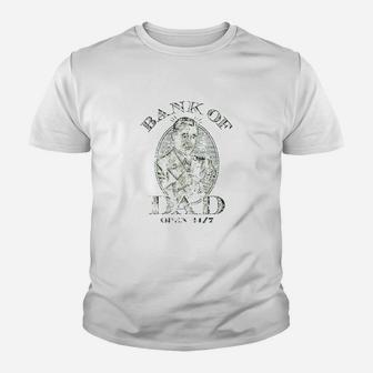 Bank Of Dad Youth T-shirt | Crazezy CA