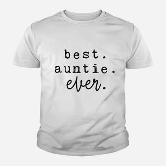 Best Auntie Ever Youth T-shirt | Crazezy UK