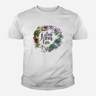Best Mom Ever Youth T-shirt | Crazezy