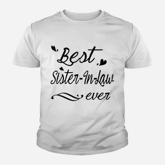 Best Sister In Law Ever Youth T-shirt | Crazezy CA