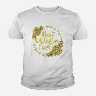 Best Wife Ever Sunflower Mother Day Gift Youth T-shirt | Crazezy