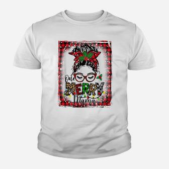 Bleached One Merry Mama Messy Bun Mama Christmas Youth T-shirt | Crazezy DE