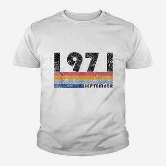 Born In September Of 1971 Youth T-shirt | Crazezy DE