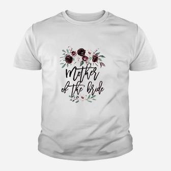Bridal Shower Wedding Gift For Bride Mom Mother Of The Bride Youth T-shirt | Crazezy UK