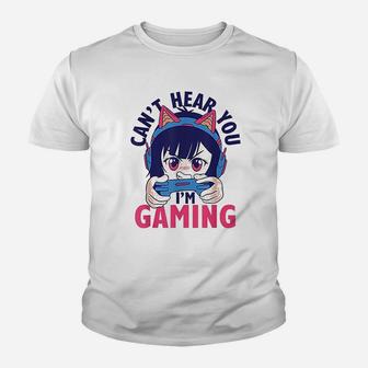 Can Not Hear You I Am Gaming Youth T-shirt | Crazezy UK