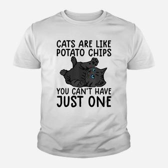 Cats Are Like Potato Chips Shirt Funny Cat Lovers Tee Kitty Youth T-shirt | Crazezy DE