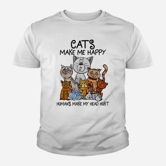 Cats Make Me Happy Humans Make My Head Hurt Animal Gifts Youth T-shirt | Crazezy CA