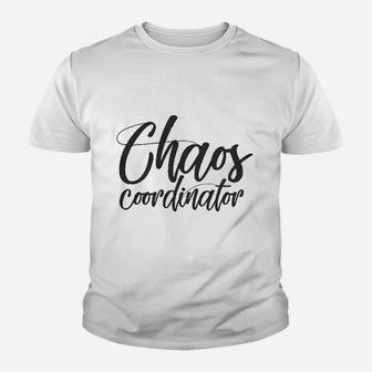 Chaos Coordinator Funny Parenting For Mom Youth T-shirt | Crazezy UK