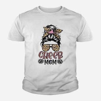 Cheer Mom Leopard Messy Bun Cheerleader Funny Mothers Day Youth T-shirt | Crazezy CA