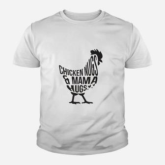 Chicken Nugs And Mama Hugs For Chicken Nuggets Lover Funny Youth T-shirt | Crazezy AU