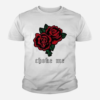 Choke Me - Soft Grunge Aesthetic Red Rose Flower Youth T-shirt | Crazezy UK