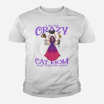 Crazy Cat Mom They Told You About Mystical Woman With Cats Youth T-shirt | Crazezy